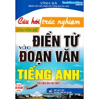 Câu hỏi trắc nghiệm chuyên đề: Điền từ vào đoạn văn (Dùng chung cho các bộ SGK)